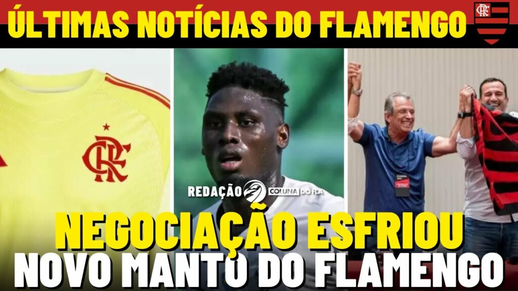 NEGOCIAÇÃO COM TRAORÉ | DESAFIO FINANCEIRO PARA O FLAMENGO | NOVO MANTO DO MENGÃO | NOVO DIRIGENTE