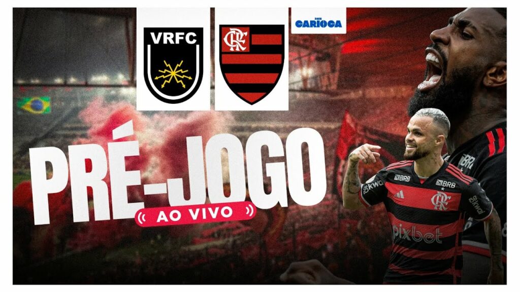 VOLTA REDONDA X FLAMENGO – PRÉ-JOGO: 5ª RODADA – CARIOCA 2025