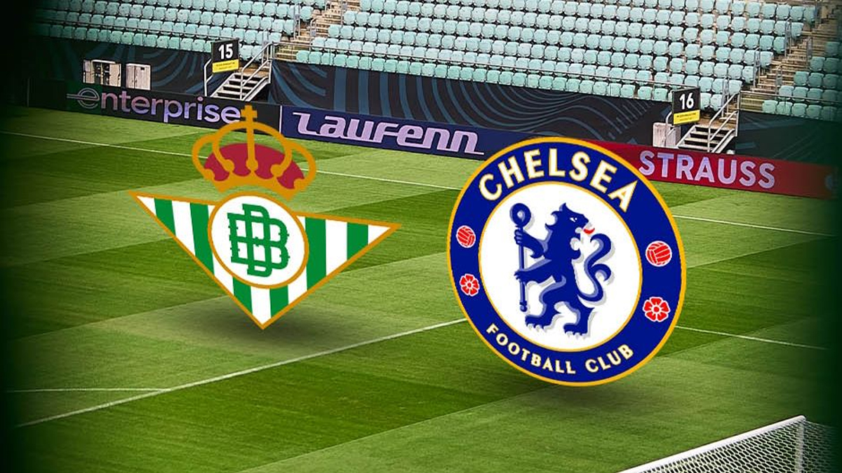 Chelsea x Bétis final da Conference League