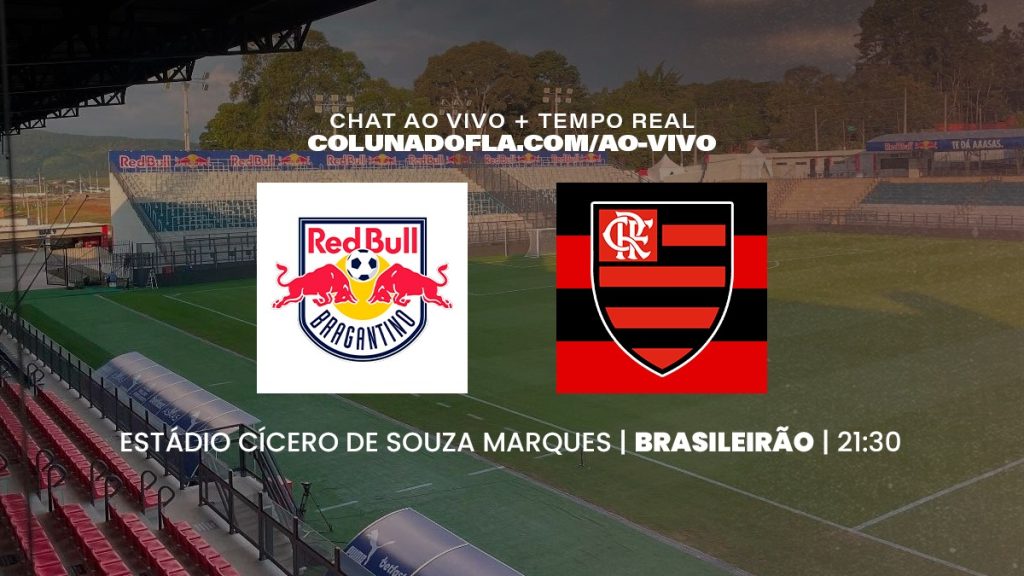 Jogo do Flamengo hoje: Red Bull Bragantino x Flamengo