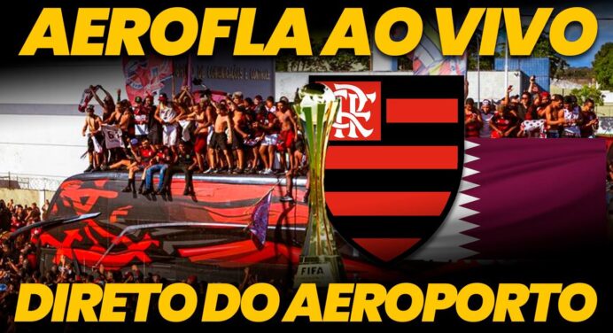 AeroFla AO VIVO: acompanhe com o Coluna do Fla a festa da torcida no embarque do Flamengo para o Intercontinental