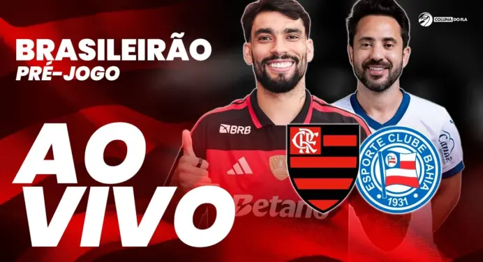 AO VIVO: assista ao jogo do Flamengo x Bahia, pelo Brasileirão